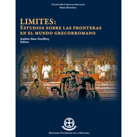 Limites: Estudios sobre las fronteras en el mundo Grecorromano